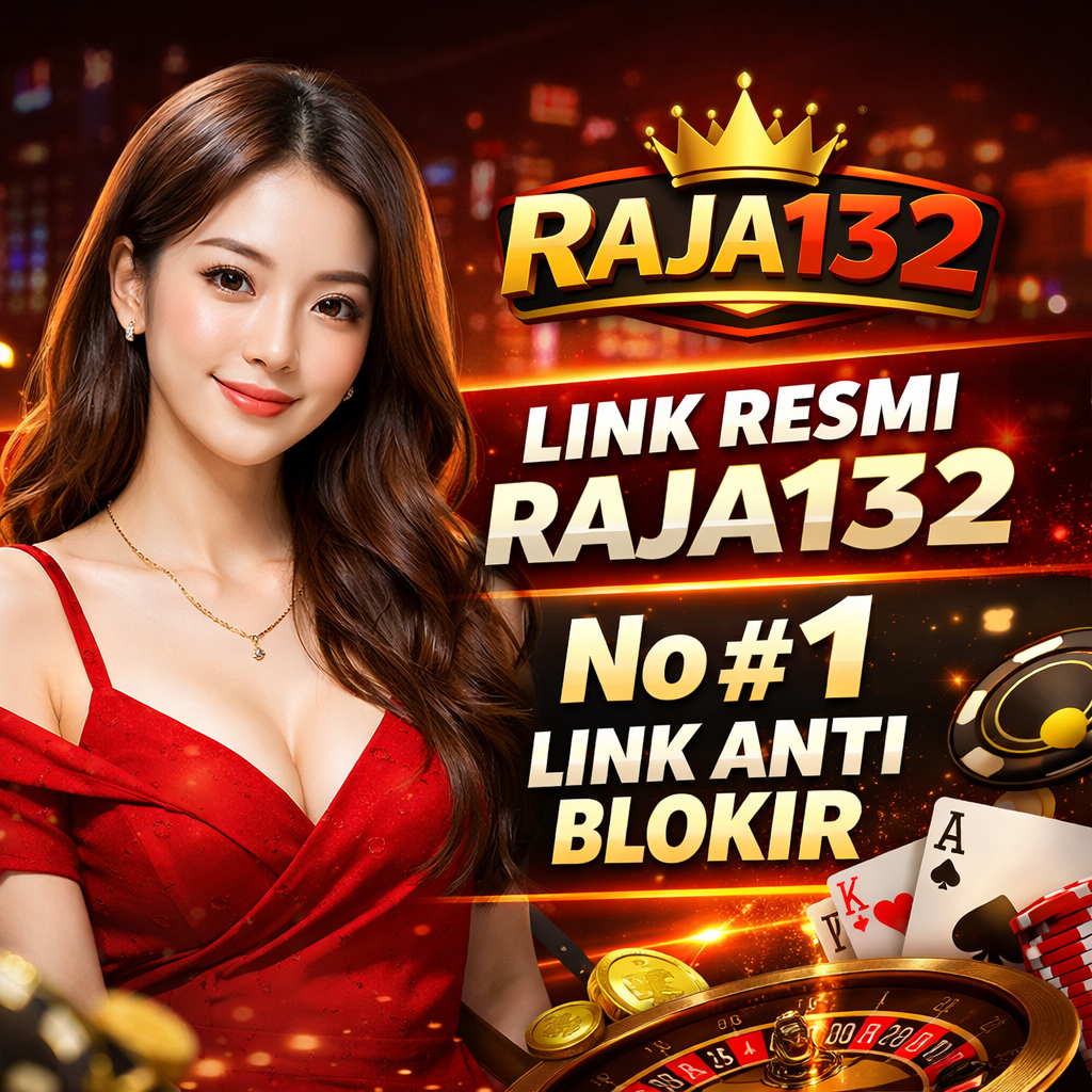 RAJA132 Daftar Slot Gacor Online Mudah & Cepat Menang